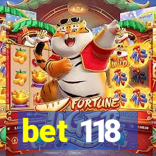 bet 118